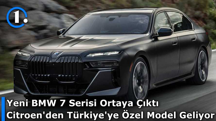 Yeni BMW 7 Serisi Ortaya Çıktı | Haftalık #17